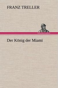 Produktbild: Der K&ouml;nig der Miami