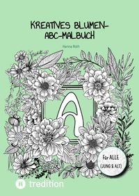 Produktbild: Kreatives Blumen-ABC-Malbuch