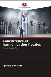 Produktbild: Concurrence et harmonisation fiscales