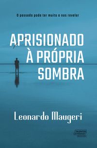 Produktbild: Aprisionado &agrave; pr&oacute;pria sombra