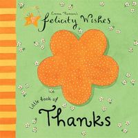 Produktbild: Thomson, E: Felicity Wishes Little Book of Thanks