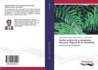 Produktbild: Suelos &aacute;cidos de la amazonia peruana. Mejora de su fertilidad