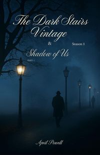 Produktbild: The Dark Stairs Vintage, Season- 1, Part- 1. (Still, I Chose You)