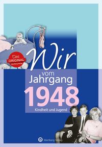 Bild vom Artikel Wir vom Jahrgang 1948 - Kindheit und Jugend: 75. Geburtstag vom Autor Jörg Adrian Huber