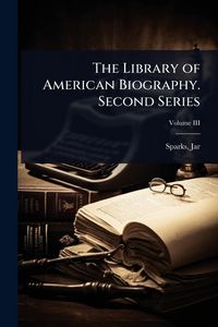 Produktbild: The Library of American Biography. Second Series