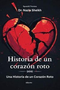 Produktbild: Historia de un coraz&oacute;n roto