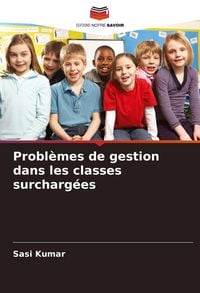 Produktbild: Probl&egrave;mes de gestion dans les classes surcharg&eacute;es