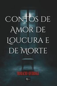 Produktbild: Contos de Amor de Loucura e de Morte