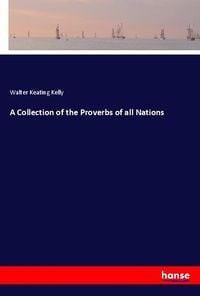 Produktbild: A Collection of the Proverbs of all Nations