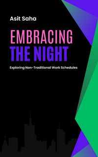 Produktbild: Embracing the Night: Exploring Non-Traditional Work Schedules