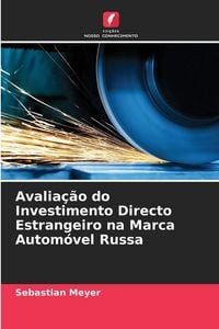 Produktbild: Avalia&ccedil;&atilde;o do Investimento Directo Estrangeiro na Marca Autom&oacute;vel Russa
