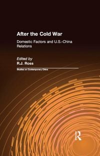 Produktbild: After the Cold War: Domestic Factors and U.S.-China Relations