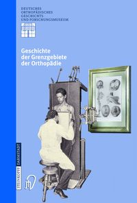 Produktbild: Geschichte der Grenzgebiete der Orthop&auml;die