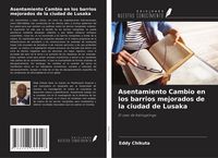Produktbild: Asentamiento Cambio en los barrios mejorados de la ciudad de Lusaka