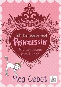 Produktbild: Ich bin dann mal Prinzessin - Mit Limousine zum Lunch
