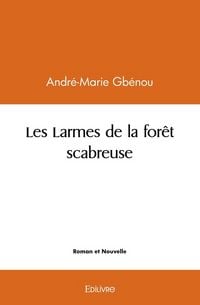 Produktbild: Les larmes de la foret scabreuse