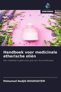 Produktbild: Handboek voor medicinale etherische oli&euml;n