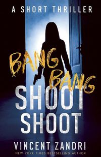 Produktbild: Bang Bang Shoot Shoot