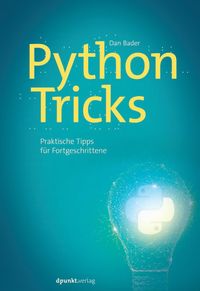 Bild vom Artikel Python-Tricks vom Autor Dan Bader