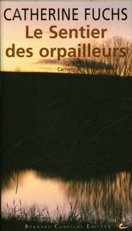 Produktbild: Le sentier des orpailleurs : carnets