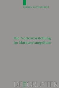 Produktbild: Die Gottesvorstellung im Markusevangelium