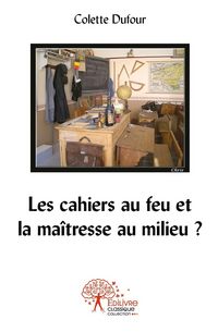 Produktbild: Les cahiers au feu et la