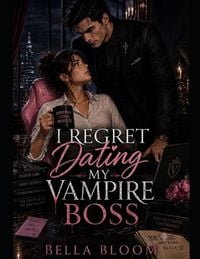 Produktbild: I Regret Dating My Vampire Boss