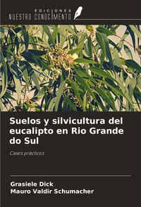 Produktbild: Suelos y silvicultura del eucalipto en Rio Grande do Sul