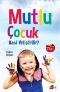 Produktbild: Mutlu Cocuk Nasil Yetistirilir