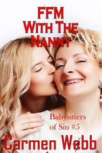 Produktbild: FFM With The Nanny (Babysitters of Sin, #5)