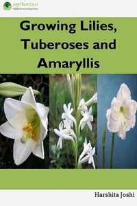 Produktbild: Growing Lilies, Tuberoses and Amaryllis