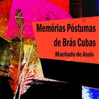 Produktbild: Mem&oacute;rias P&oacute;stumas de Br&aacute;s Cubas