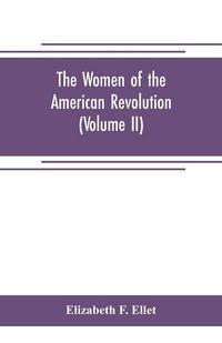 Produktbild: The women of the American revolution (Volume II)