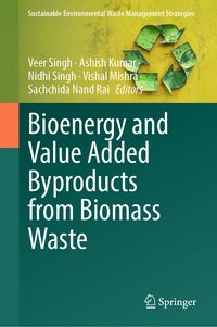 Produktbild: Bioenergy and Value Added Byproducts from Biomass Waste