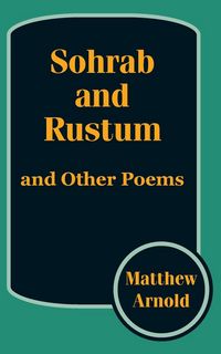 Produktbild: Sohrab and Rustum, and Other Poems
