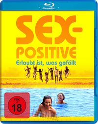 Produktbild: Sex-Positive - Erlaubt ist, was gef&auml;llt