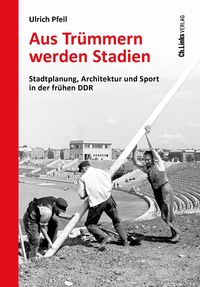Produktbild: Aus Tr&uuml;mmern werden Stadien