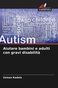 Produktbild: Aiutare bambini e adulti con gravi disabilit&agrave;