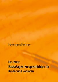 Produktbild: Ost West RaskaSagen-Kurzgeschichten f&uuml;r Kinder und Senioren