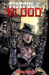 Produktbild: Eastman, K: Fistful Of Blood