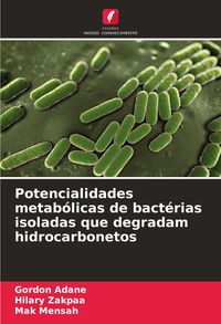 Produktbild: Potencialidades metab&oacute;licas de bact&eacute;rias isoladas que degradam hidrocarbonetos
