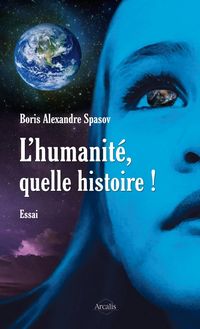 Produktbild: L'humanit&eacute;, quelle histoire !