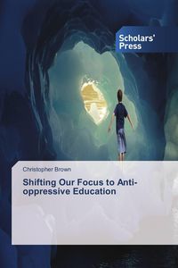 Produktbild: Shifting Our Focus to Anti-oppressive Education