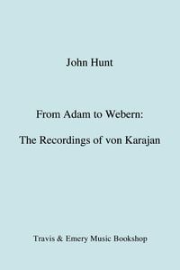 Produktbild: From Adam to Webern. The Recordings of von Karajan [1987]
