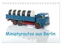 Produktbild: Miniaturautos aus Berlin (Tischkalender 2026 DIN A5 quer), CALVENDO Monatskalender