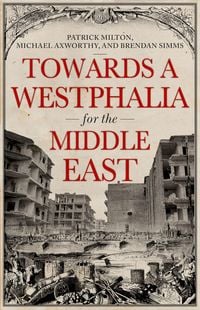 Produktbild: Towards A Westphalia for the Middle East