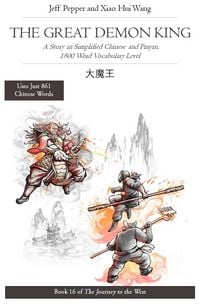 Produktbild: The Great Demon King: A Story in Simplified Chinese and Pinyin, 1800 Word Vocabulary Level