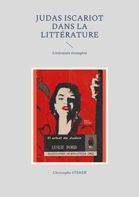Produktbild: Judas Iscariot dans la litt&eacute;rature moderne