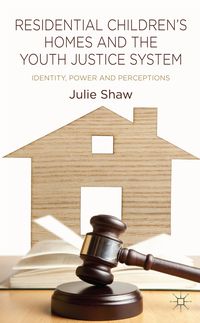Produktbild: Residential Children's Homes and the Youth Justice System