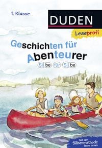 Produktbild: Duden Leseprofi &ndash; Silbe f&uuml;r Silbe: Geschichten f&uuml;r Abenteurer, 1. Klasse